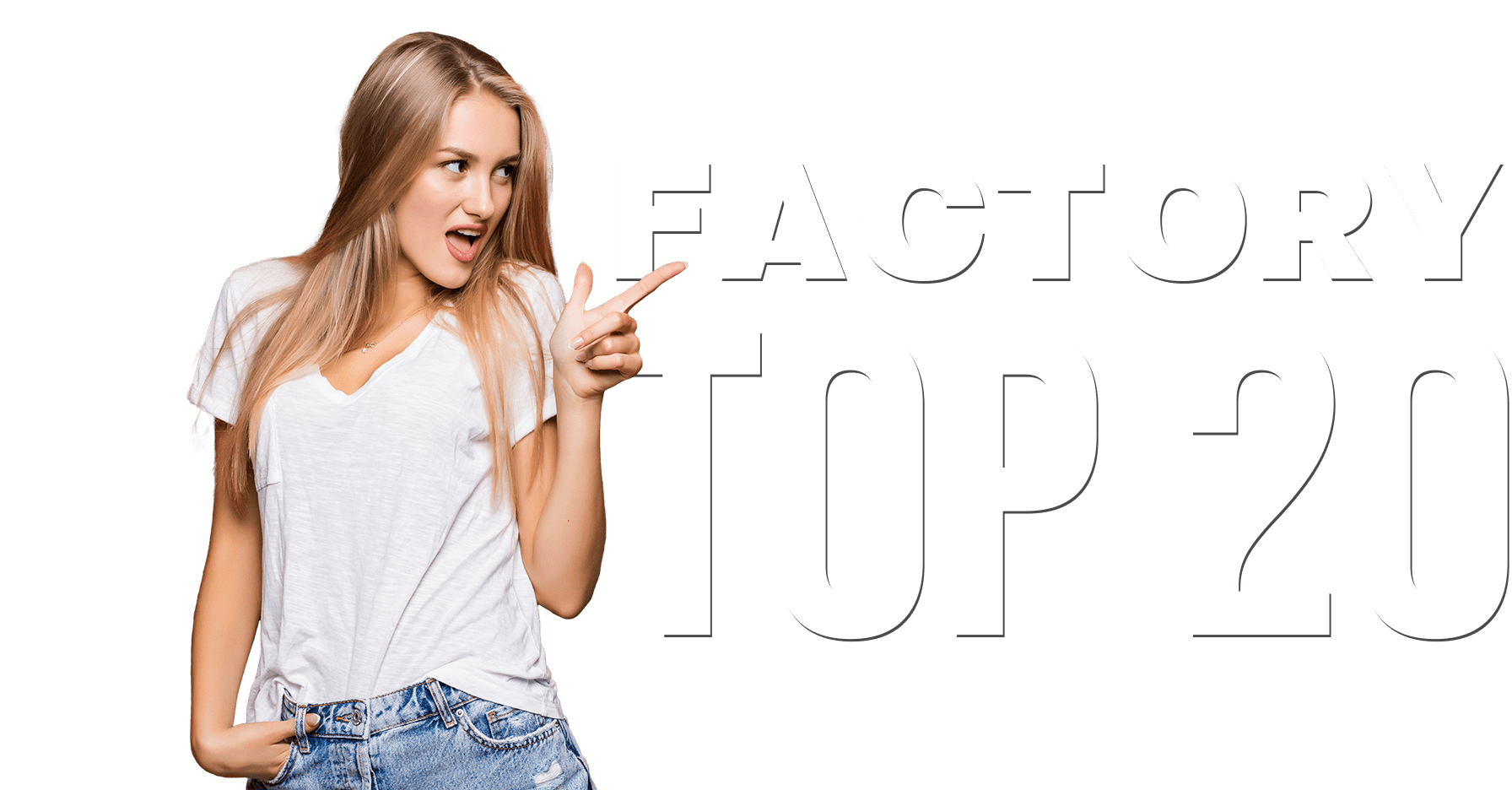 Factory Top 20